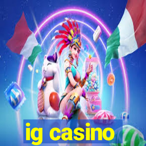 ig casino