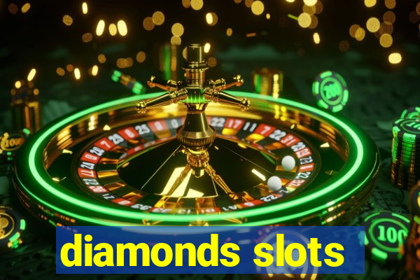 diamonds slots