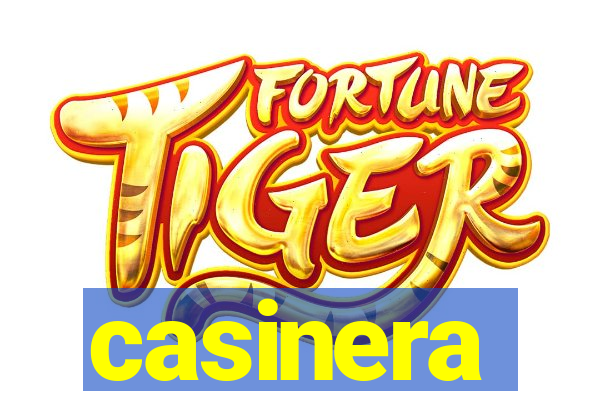 casinera