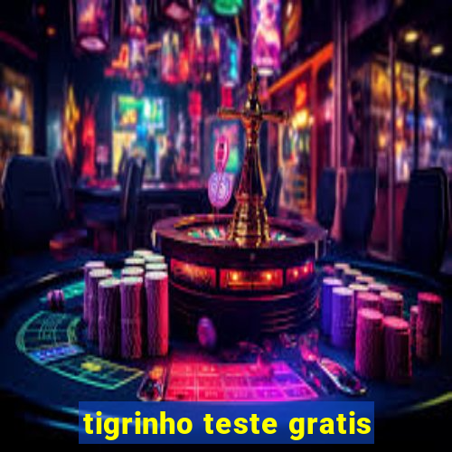 tigrinho teste gratis