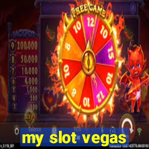 my slot vegas