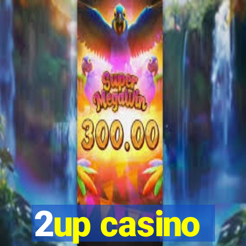 2up casino