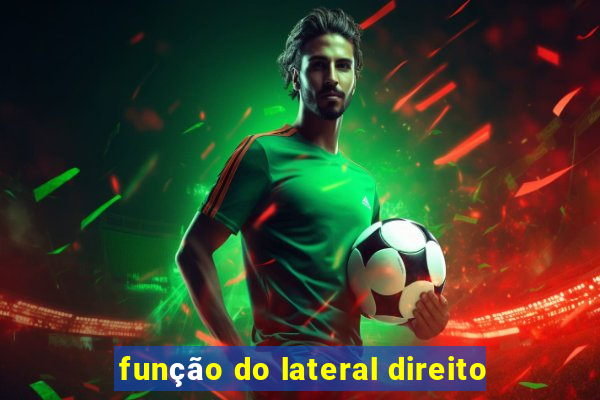 função do lateral direito