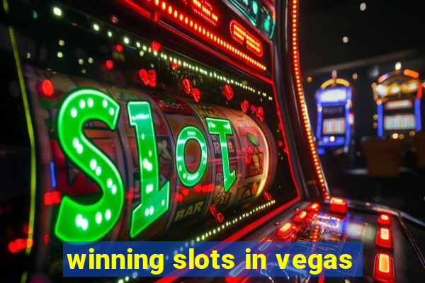 winning slots in vegas