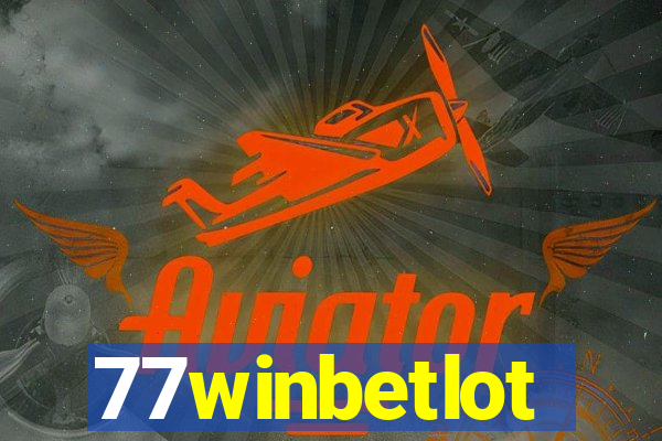 77winbetlot