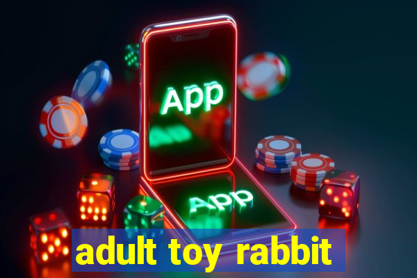 adult toy rabbit