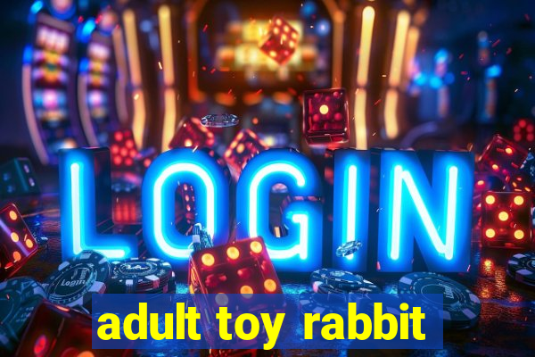 adult toy rabbit