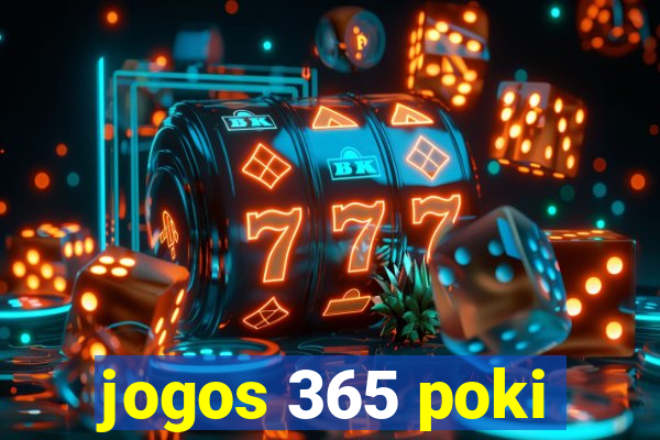 jogos 365 poki