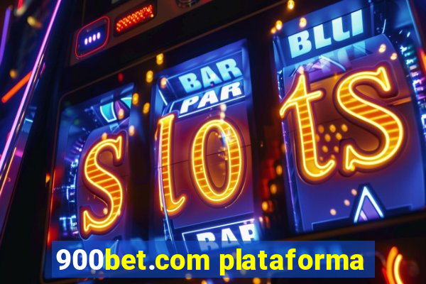 900bet.com plataforma