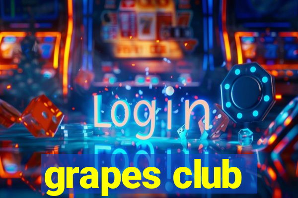 grapes club