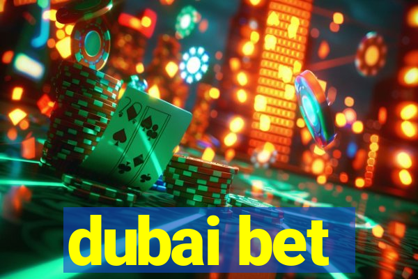 dubai bet