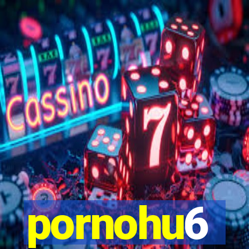 pornohu6