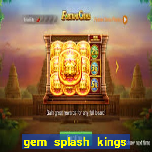 gem splash kings court slot