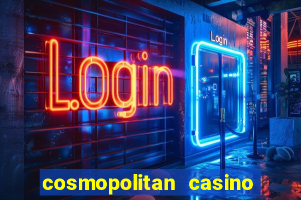 cosmopolitan casino las vegas