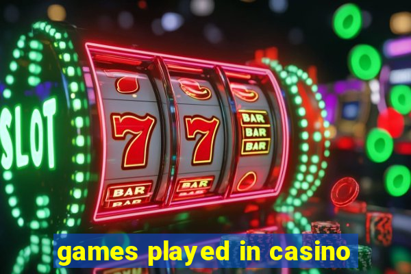 games played in casino