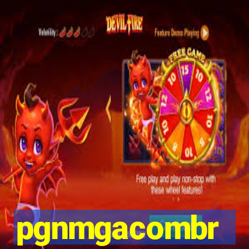 pgnmgacombr