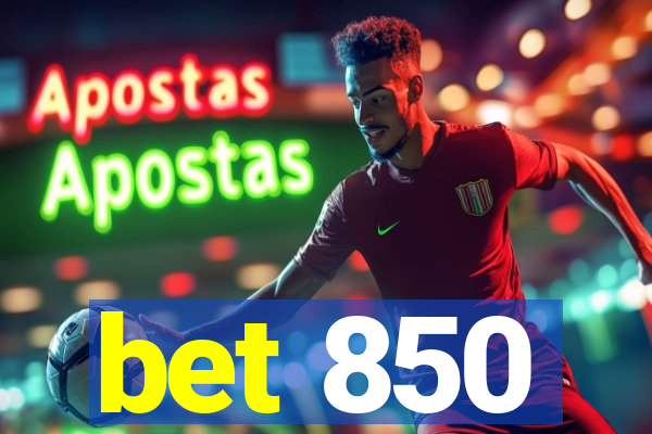 bet 850