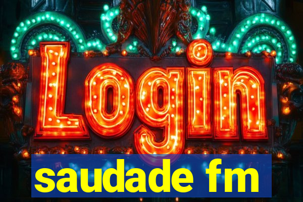 saudade fm