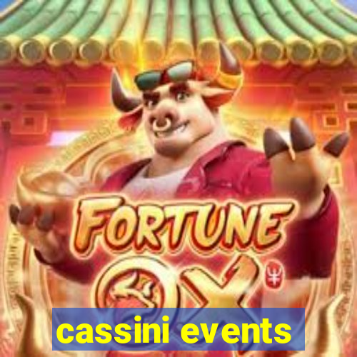 cassini events