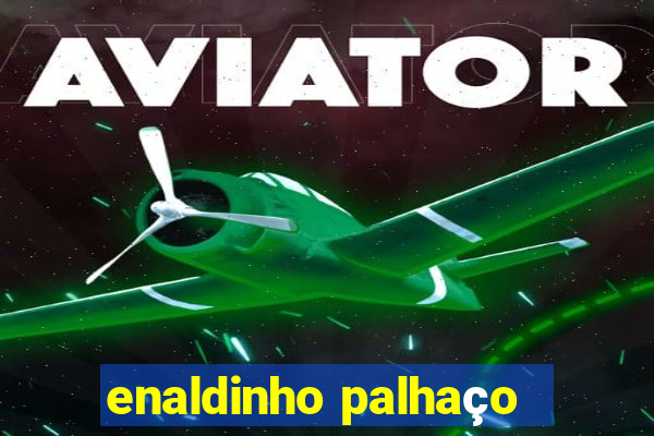 enaldinho palhaço