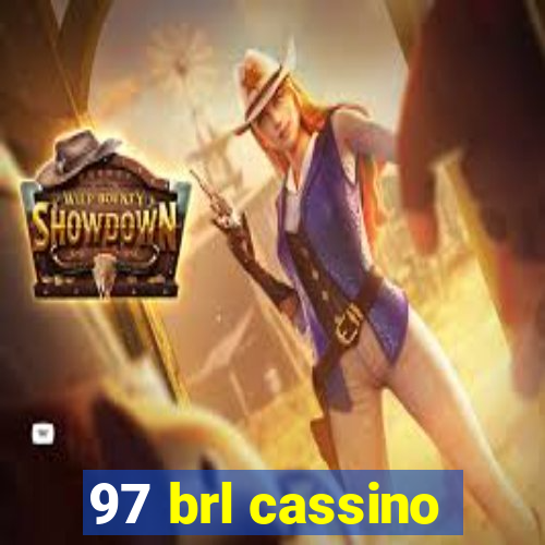 97 brl cassino