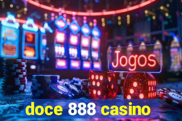 doce 888 casino