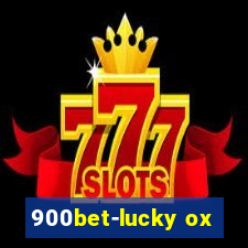 900bet-lucky ox