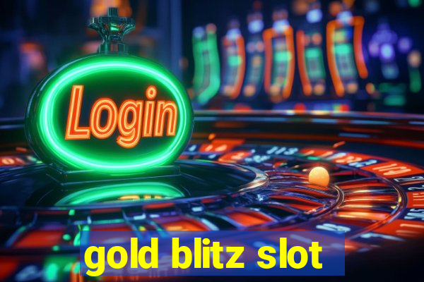 gold blitz slot