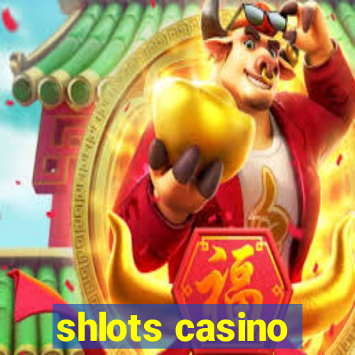 shlots casino