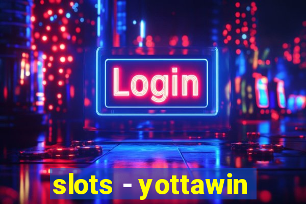 slots - yottawin