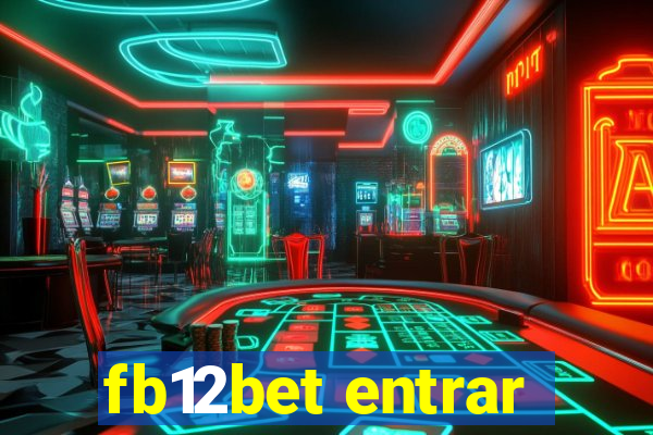 fb12bet entrar