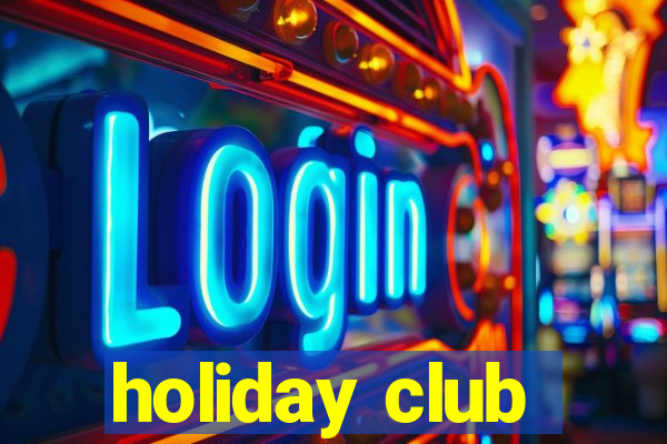 holiday club