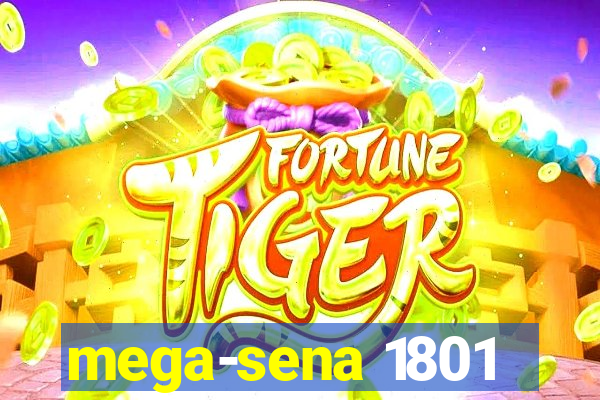 mega-sena 1801