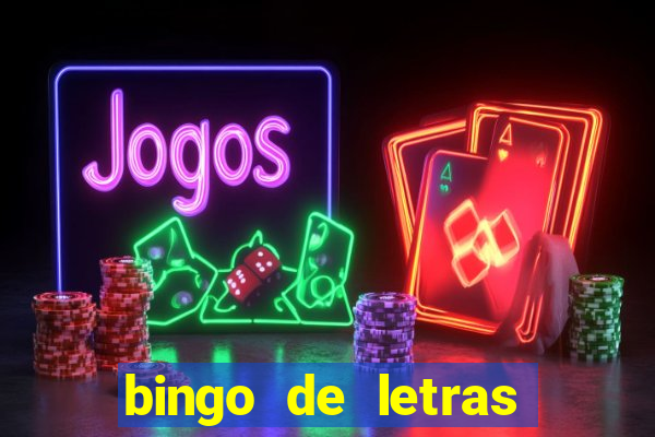 bingo de letras para imprimir gratis