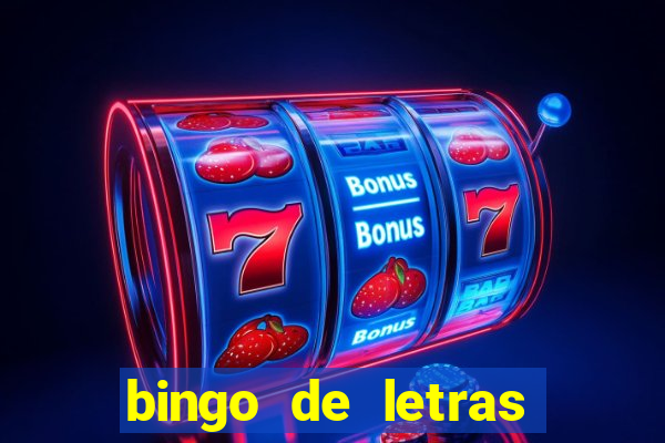 bingo de letras para imprimir gratis