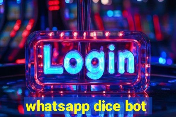 whatsapp dice bot