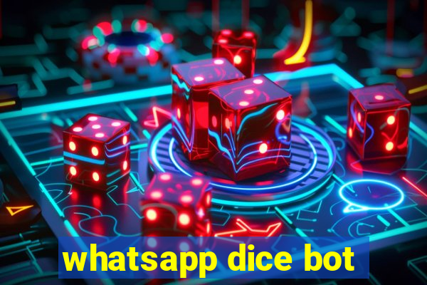 whatsapp dice bot