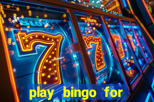 play bingo for free win real money