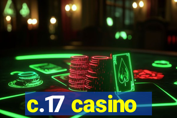 c.17 casino