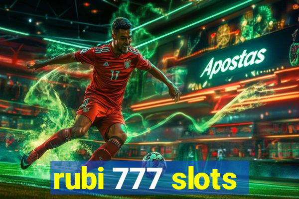 rubi 777 slots