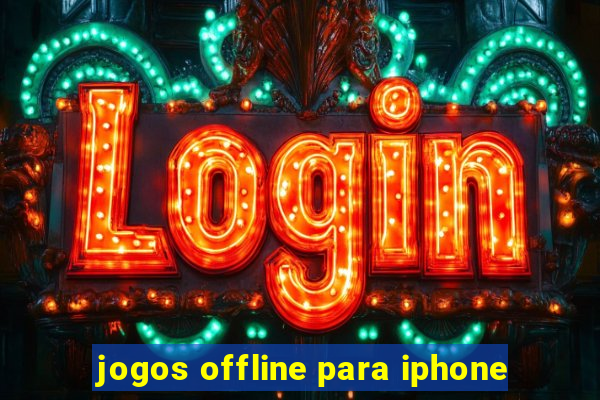 jogos offline para iphone