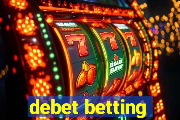 debet betting