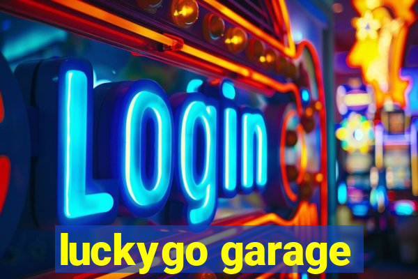 luckygo garage