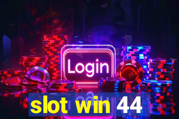 slot win 44