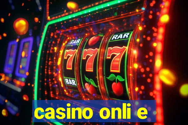 casino onli e