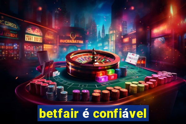 betfair é confiável