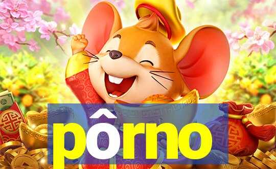 pôrno