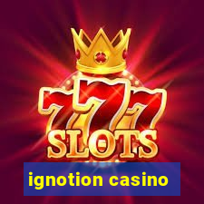 ignotion casino