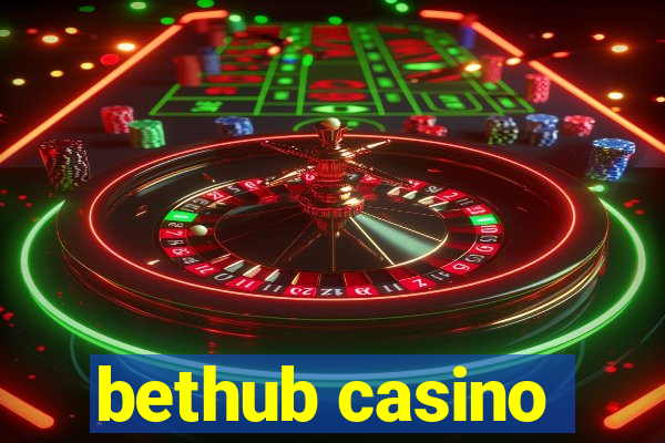 bethub casino