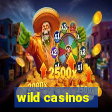 wild casinos